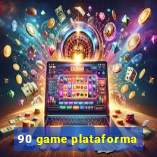 90 game plataforma